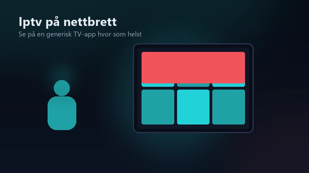 hvordan iptv fungerer på nettbrett