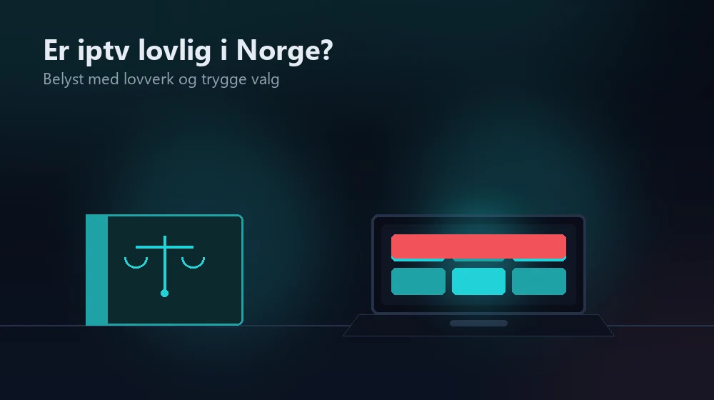 er iptv lovlig i Norge belyst med lovverk